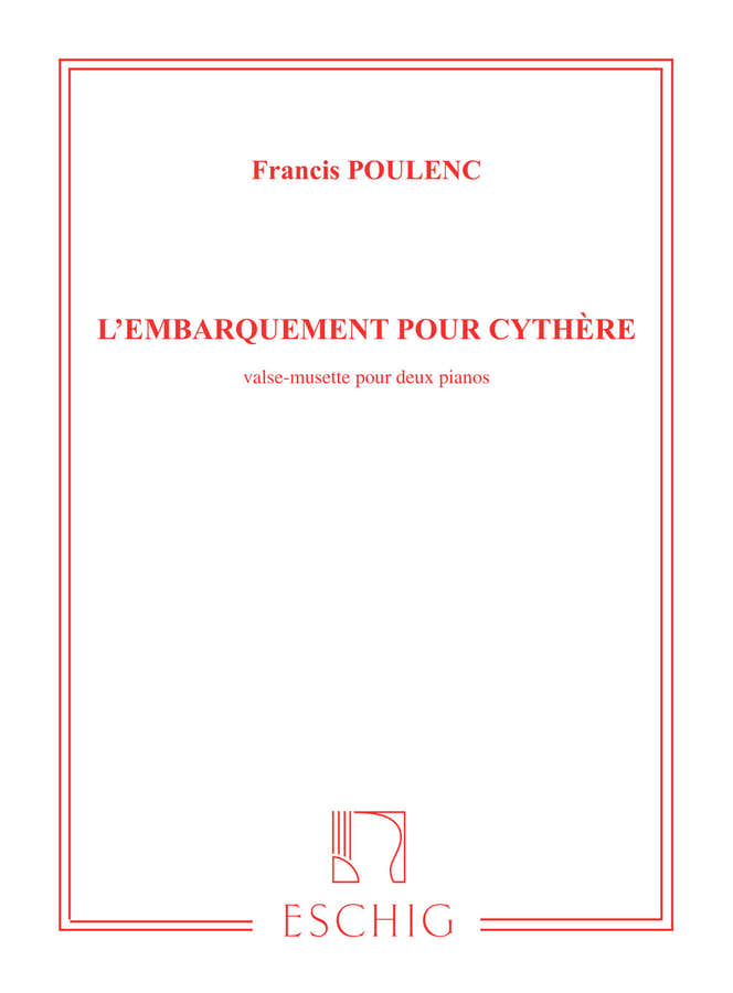 POULENC F. - EMBARQUEMENT POUR CYTHERE - 2 PIANOS