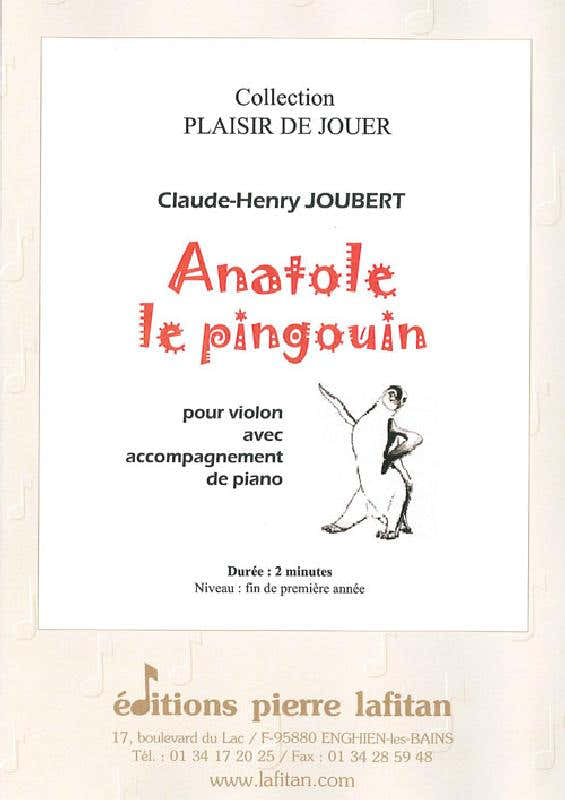 Joubert CLAUDE-henry - Anatole Le Pingouin - Violon et Piano