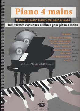 PIANO 4 MAINS - 8 THEMES CLASSIQUES CELEBRES POUR PIANO 4 MAINS + 2 CD