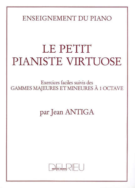 Antiga Jean - Le Petit Pianiste Virtuose - Piano