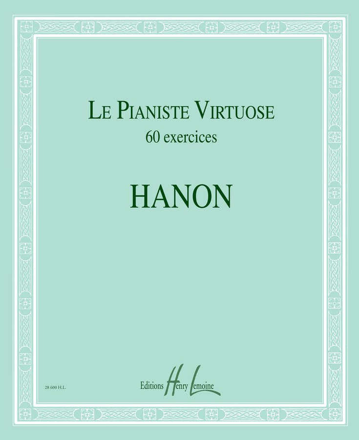 Le Pianiste Virtuose 60 Exercices Piano - Hanon
