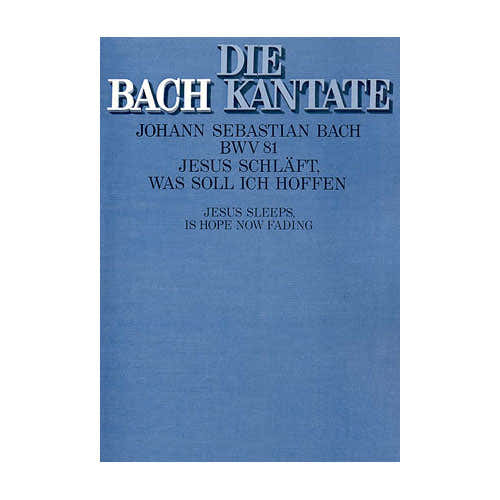 Gesangsnoten - J.S. Bwv 81 : Jesus Schläft Was Soll Ich Hoffen