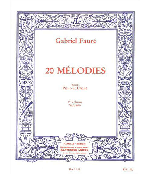 FAURE GABRIEL - 20 MELODIES VOL.3 CHANT SOPRANO