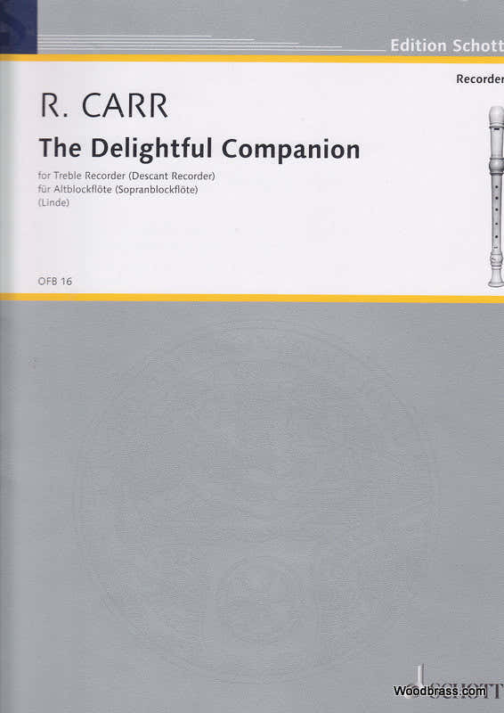 Carr R. - The Delightful Companion - Flute A Bec Soprano Ou Alto