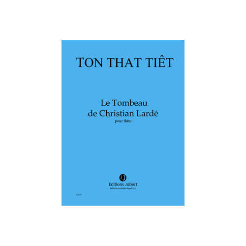 Tonthattiet - Le Tombeau De Christian Lardé - Flûte
