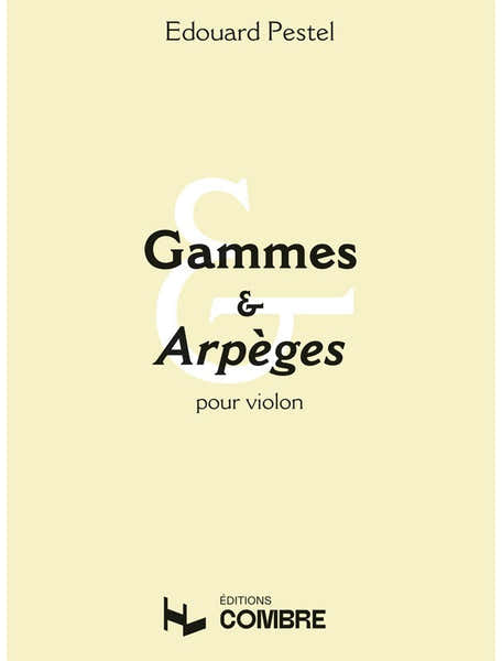 Pestel E. - Gammes et Arpeges - Violon