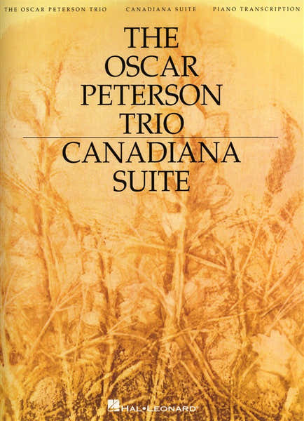 PETERSON OSCAR TRIO CANADIANA SUITE 2ND ED ARTIST TRANSCRIPTIONS - PIANO SOLO