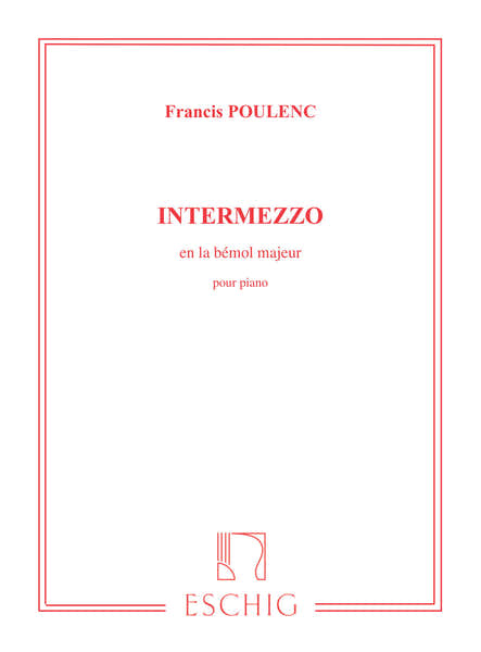 POULENC F. - INTERMEZZO EN LA BEMOL MAJEUR - PIANO