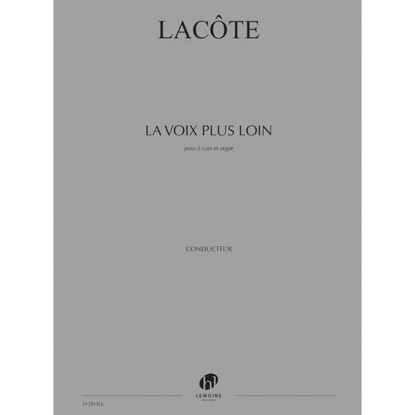 LACOTE THOMAS - LA VOIX PLUS LOIN