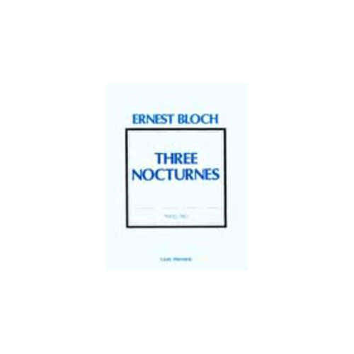 Bloch E. - Three Nocturnes - Vl Vcl Piano