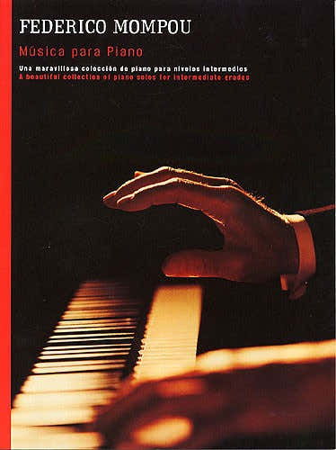 FEDERICO MOMPOU - MUSICA PARA PIANO SOLO