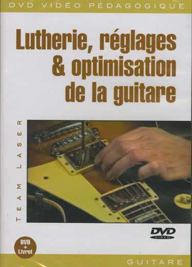 Play Music Publishing Team Laser - Lutherie Reges & Optimisation De La Guitare Dvd