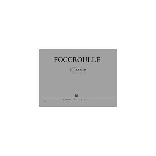 Foccroulle - Nigra Sum Par 3Ex - Soprano Et Orgue