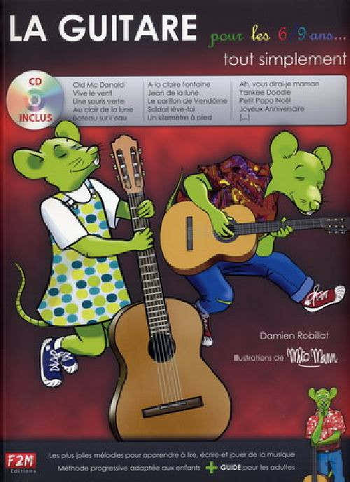LA GUITARE POUR LES 6/9 ANS TOUT SIMPLEMENT + CD