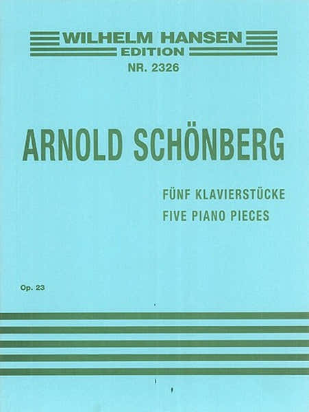 Schonberg Arnold - Five Piano Pieces