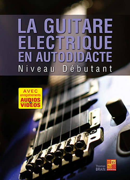 Die E-Gitarre im Selbststudium für Anfänger