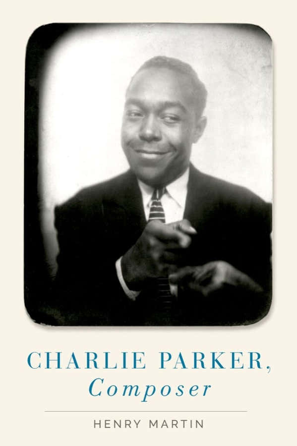 HENRY MARTIN - CHARLIE PARKER COMPOSER