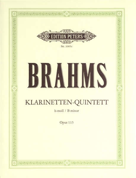 BRAHMS JOHANNES - QUINTET IN B MINOR OP.115 - CLARINET(S) AND OTHER INSTRUMENTS