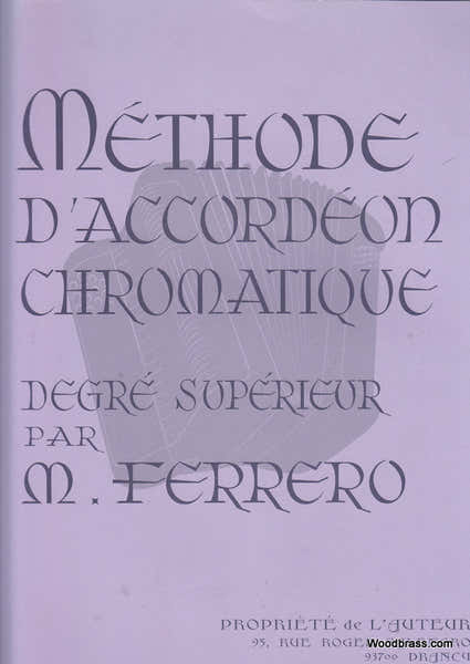 Hexamusic Ferrero Medard - Methode D'accordeon Chromatique Degre Superieur