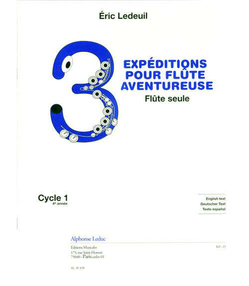 Leduc Ledeuil E. - 3 Expéditions Pour Flûte Aventureuse - Flûte Seule