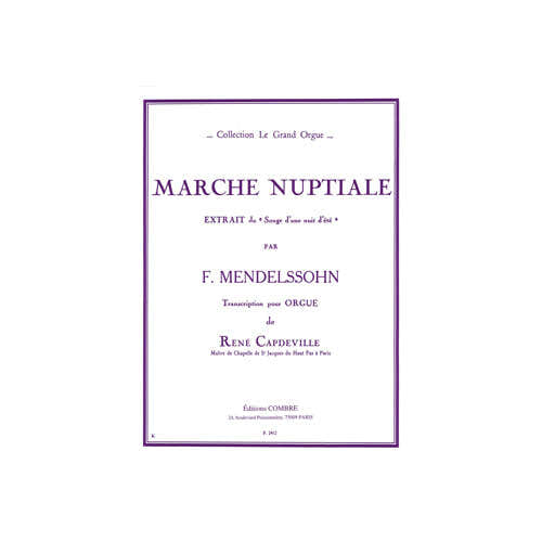 Mendelssohn - Marche Nuptiale Songe Nuit éTé - Orgue