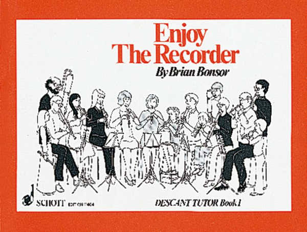 Schott Bonsor Brian - Enjoy The Recorder Vol. 1 - Soprano Recorder