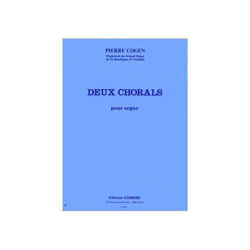 COGEN PIERRE - CHORALS (2) : UNE ROSE... - DE TOUT COEUR... - ORGUE