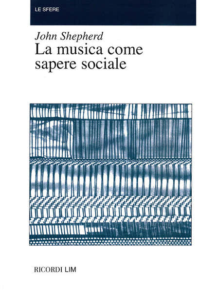 La Musica Come Sapere Sociale