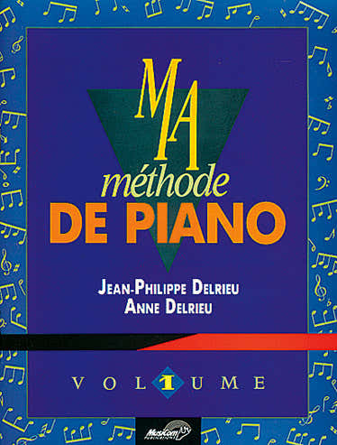 DELRIEU JEAN-PHILIPPE & ANNE - MA METHODE DE PIANO VOL.1 + CD
