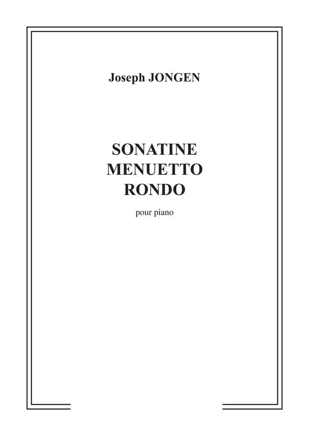 JONGEN - SONATINE MENUETTO ET RONDO - PIANO