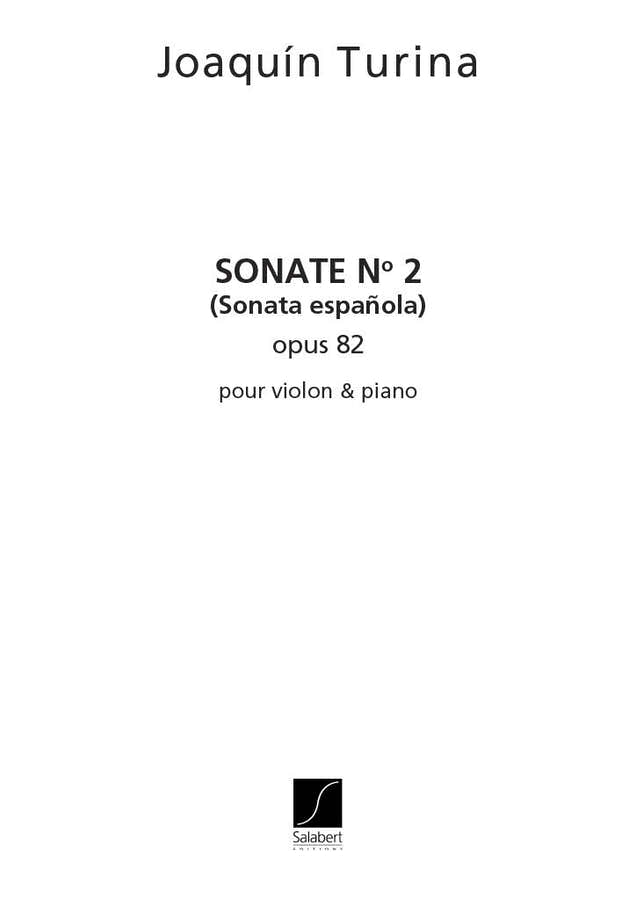 TURINA J. - SONATE N 2 OP 82 - VIOLON ET PIANO