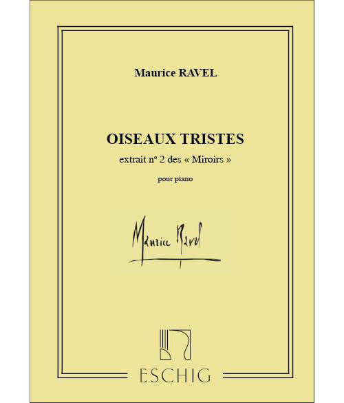 RAVEL M. - OISEAUX TRISTES - PIANO