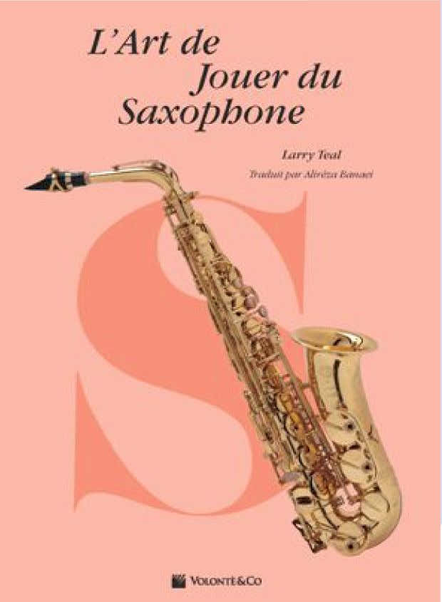 TEAL LARRY - L'ART DE JOUER DU SAXOPHONE