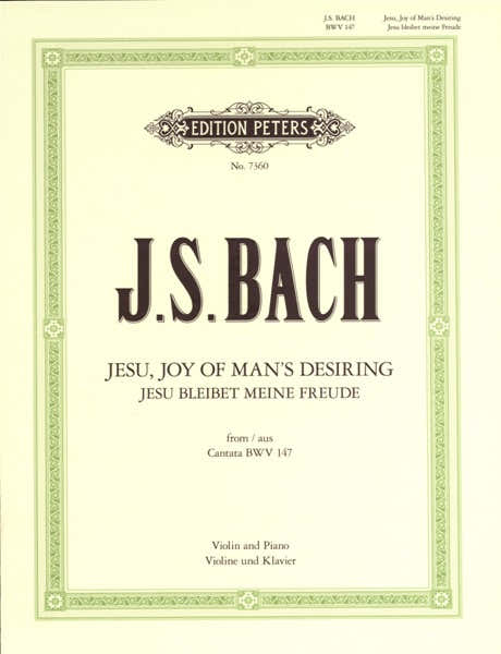 BACH JOHANN SEBASTIAN - JESU JOY OF MAN'S DESIRING - VIOLIN AND PIANO