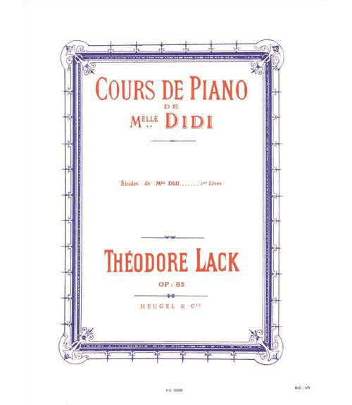 Heugel Lack TH. - Cours De Piano De Mlle Didi/etudes Vol. 1