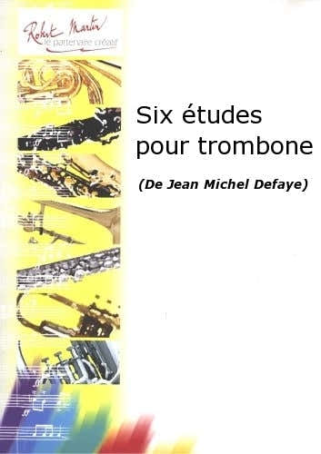 DEFAYE J.M. - SIX TUDES POUR TROMBONE