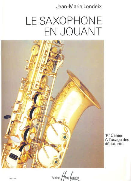 Londeix JEAN-marie - Saxophone En Jouant Vol.1