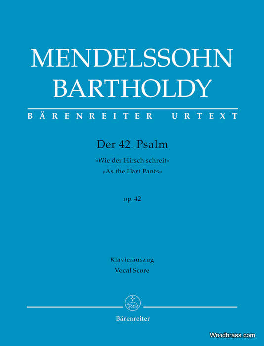 Mendelssohn F. - Der 42. Psalm "wie Der Hirsch Schreit" Op.42 - Vocal Score