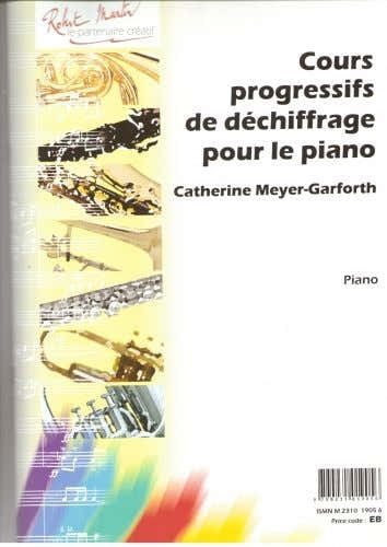 MEYER-GARFORTH C. - COURS PROGRESSIF DE DECHIFFRAGE POUR LE PIANO