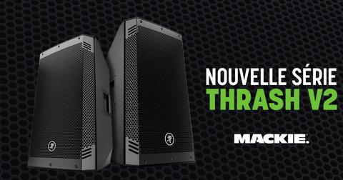 Mackie Thrash 12 V2 und 15 V2: die aktiven PA-Lautsprecher mit 650 W