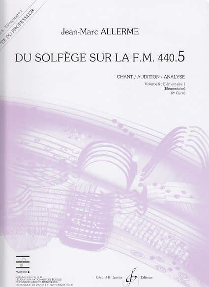 ALLERME JEAN-MARC - DU SOLFEGE SUR LA FM 440.5 CHANT / AUDITION / ANALYSE (PROF.)