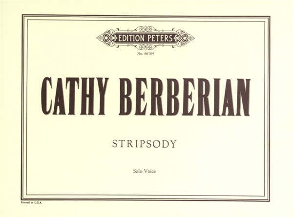 BERBERIAN CATHY - STRIPSODY - COLORATURA SOPRANO VOICE