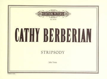 BERBERIAN CATHY - STRIPSODY - COLORATURA SOPRANO VOICE