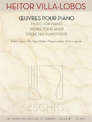 Heitor VILLA-lobos - ?uvres Pour Piano - Edition Originale
