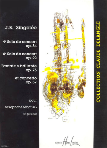 Singelee JEAN-baptiste - 4. und 6. Konzertsoli / Brillante Fantasie / Konzert Op.57
