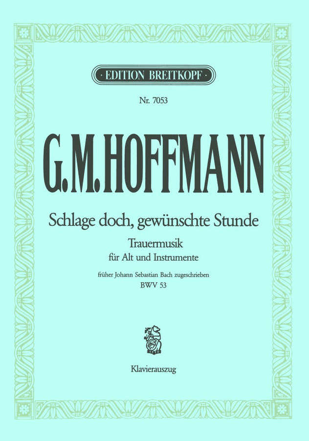 HOFFMANN (FRUHER J. S. BACH) - KANTATE 53 SCHLAGE DOCH