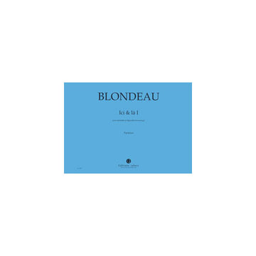 Blondeau - Ici et Là I - Clar.+electro. - Clarinette et Électronique