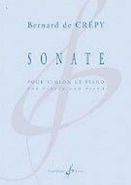 Bernard De Crepy - Sonate - Violon et Piano