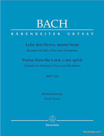 J.S. - Lobe Den Herrn Meine Seele Bwv 143 - Vocal Score