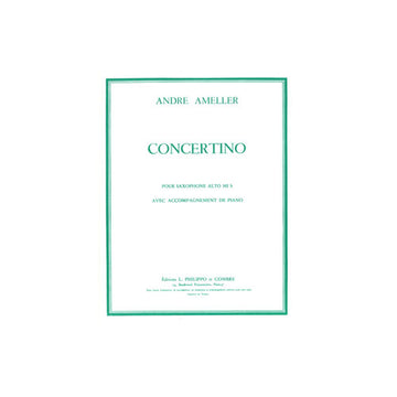 Ameller - Concertino Saxo./orch.ê Cordes - Saxophone Alto et Piano Réduction